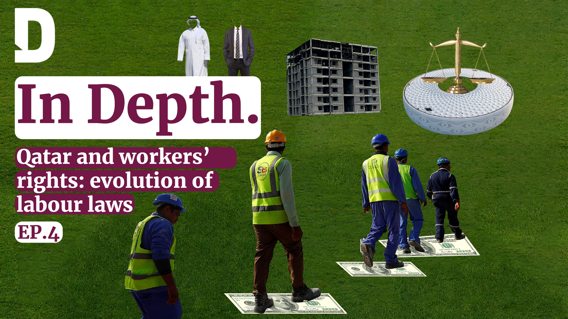 Qatar and Workers’ Rights | In Depth Episode 4